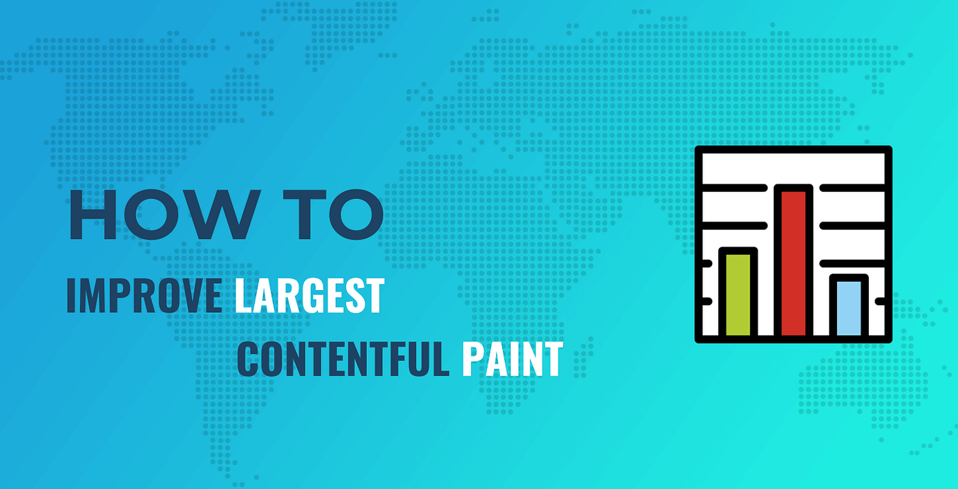 Largest contentful paint.